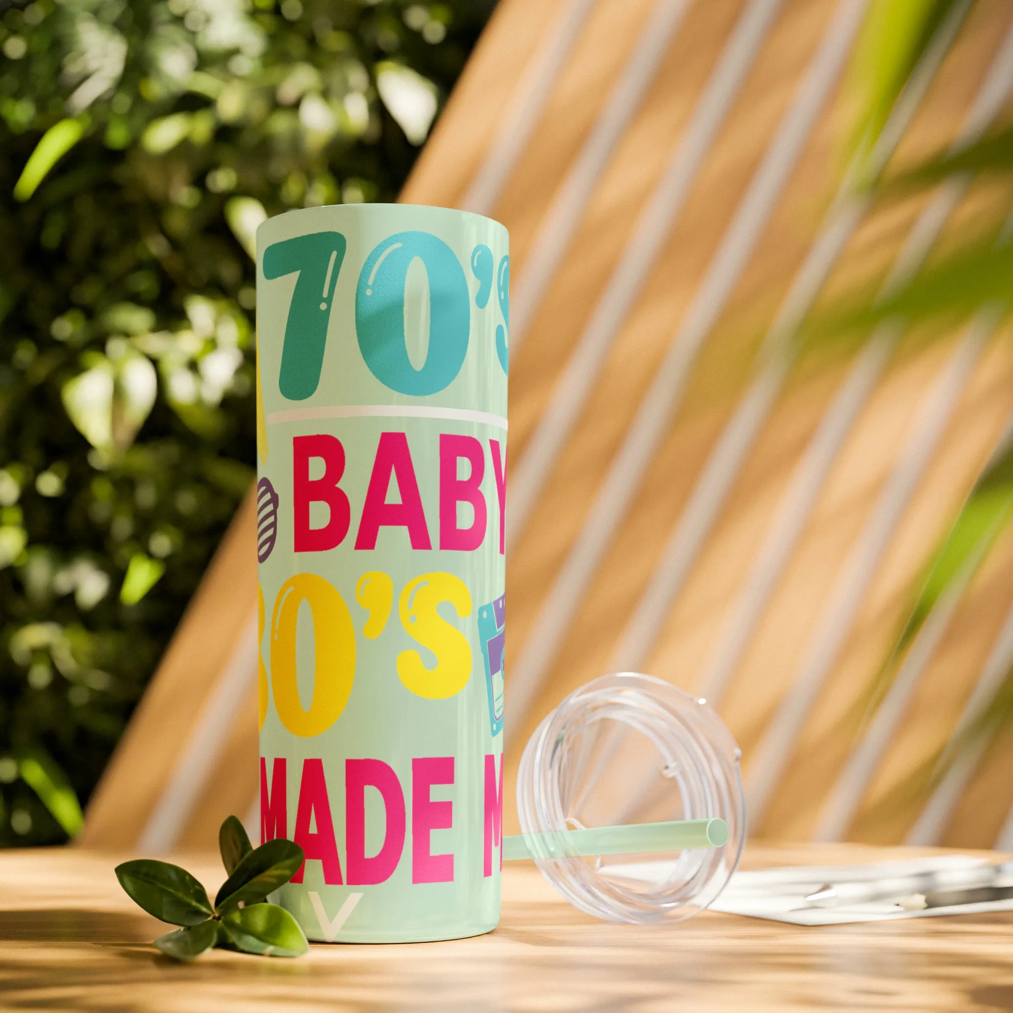 70's Baby 80's Made Me Skinny Tumbler with Straw, 20oz