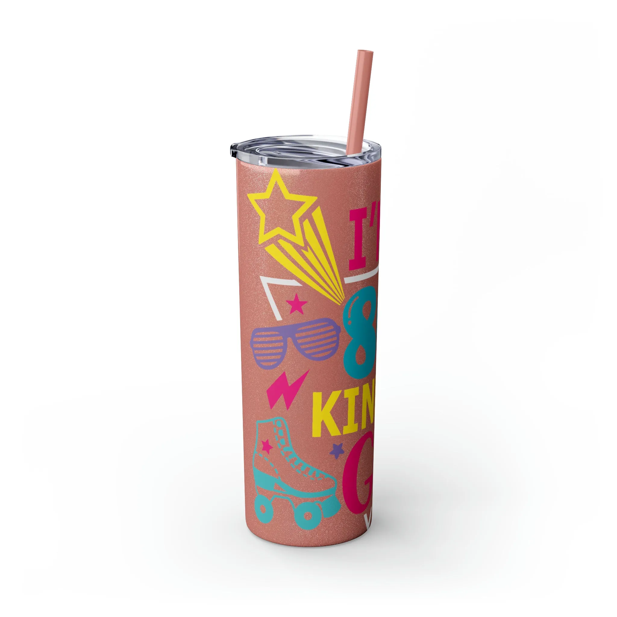 I'm an 80s kinda Girl Skinny Tumbler with Straw, 20oz