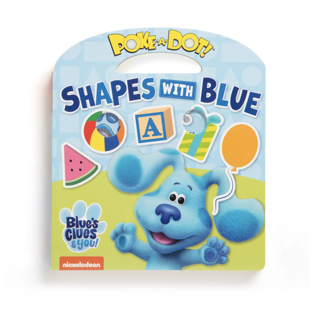 Melissa & Doug Blue's Clues & You! Poke-A-Dot: Shapes with Blue (Board Book)
