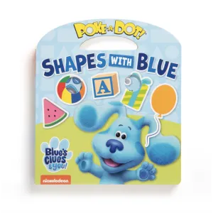 Melissa & Doug Blue's Clues & You! Poke-A-Dot: Shapes with Blue (Board Book)