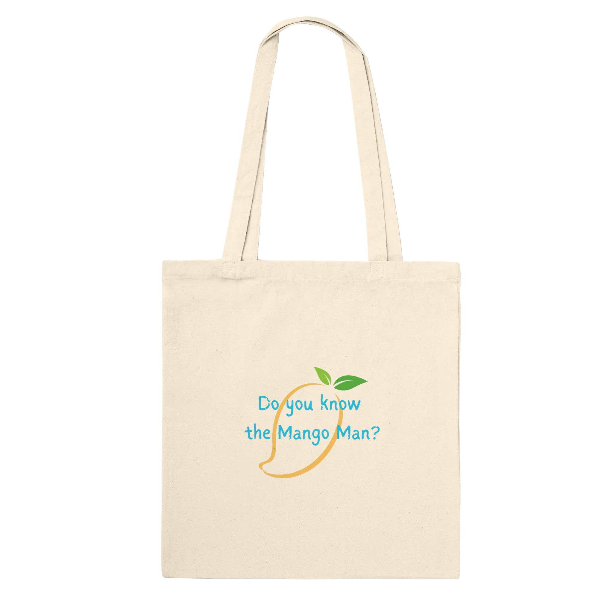 Premium Tote Bag | Do You Know The Mango Man?